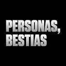 Personas, bestias