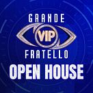 Grande Fratello VIP - Open House
