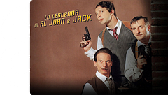 La leggenda di Al, John & Jack