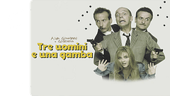Tre uomini e una gamba