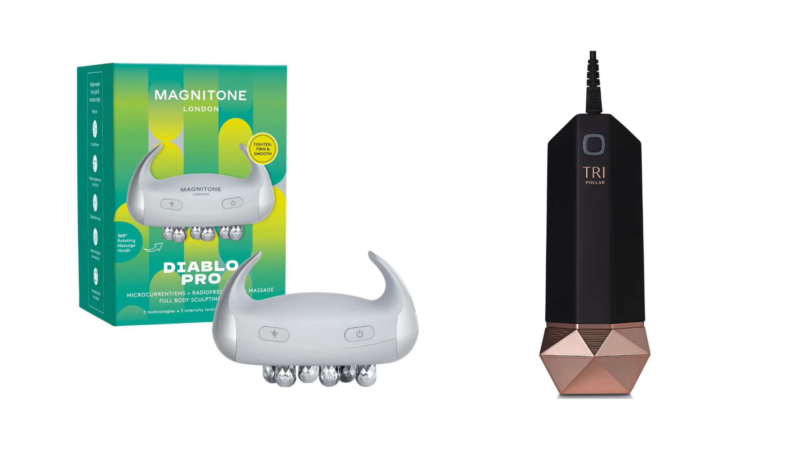  Da sinistra: Magnitone London, Diablo Pro Full Body Sculpting; Tripollar, Pose VX Skin Tightening Body Device - Courtesy Press Office