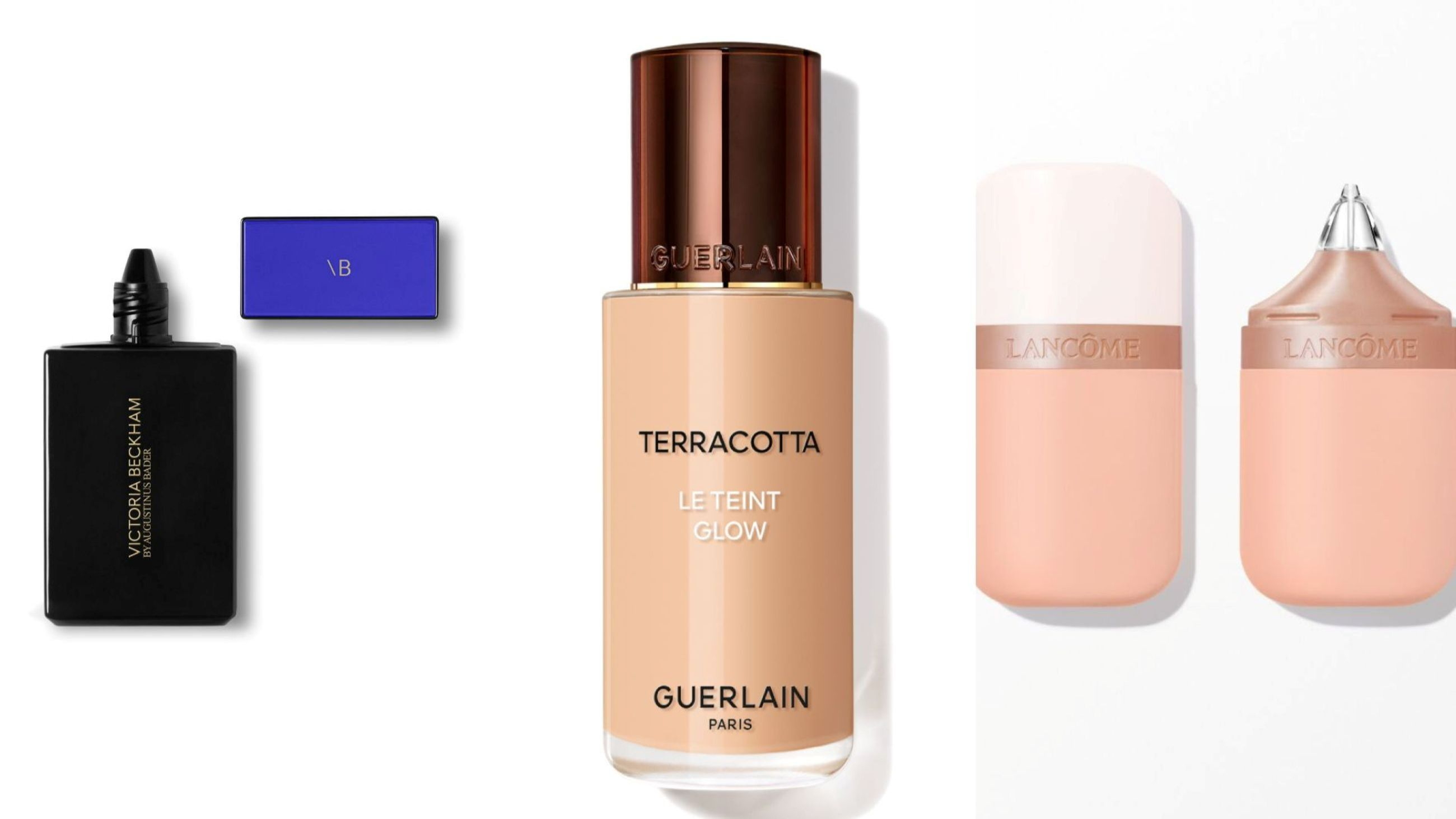 Victoria Beckham Beauty, The Foundation Drops; Guerlain, Terracotta Le Teint Glow; Lancôme, Skin Idôle 3 Serum Supertint - Credits: Courtesy Press Office