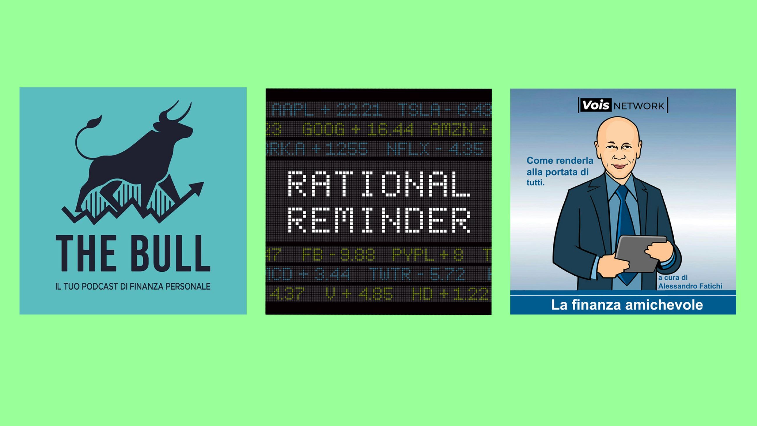 Da sinistra: The Bull, Rational Reminder, Finanza amichevole – Credits: Courtesy Press Office