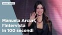 Manuela Arcuri, l'intervista in 100 secondi