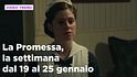 La Promessa, il riassunto della settimana dal 19 al 25 gennaio