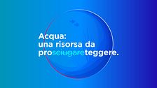 Acqua: una risorsa da proteggere