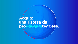 Acqua: una risorsa da proteggere