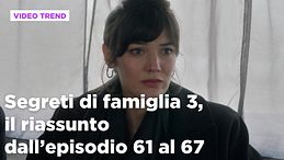 Segreti di famiglia 3, il riassunto della settimana dal 9 al 15 febbraio