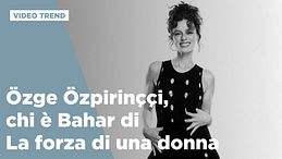 Chi è Özge Özpirinççi