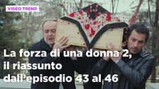 La forza di una donna, il riassunto dal 3 all'8 novembre