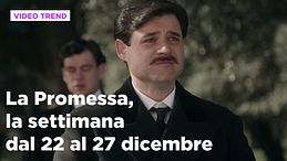 La Promessa, il riassunto della settimana dal 22 al 27 dicembre