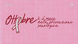 Ottobre è il mese della prevenzione senologica