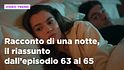 Racconto di una notte in prima serata, il riassunto del 2 agosto