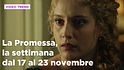 La Promessa, il riassunto della settimana dal 17 al 23 novembre