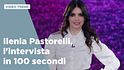 Ilenia Pastorelli, l'intervista in 100 secondi