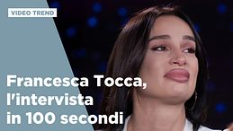 Francesca Tocca, l'intervista in 100 secondi