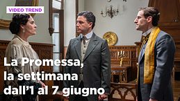 La Promessa, il riassunto della settimana dall'1 al 7 giugno