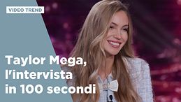 Taylor Mega, l'intervista in 100 secondi