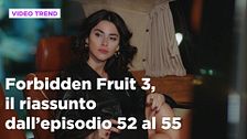 Forbidden Fruit 3, il riassunto delle puntate del 26 marzo in prima serata
