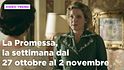 La Promessa, il riassunto della settimana dal 27 ottobre al 2 novembre