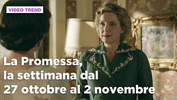 La Promessa, il riassunto della settimana dal 27 ottobre al 2 novembre