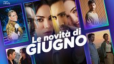 Cosa vedere gratis in streaming a giugno su Mediaset Infinity