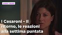 I Cesaroni - Il ritorno, le reazioni alla settima puntata