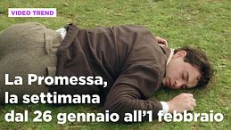 La Promessa, il riassunto della settimana dal 26 gennaio all'1 febbraio