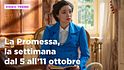 La Promessa, il riassunto della settimana dal 5 all'11 ottobre