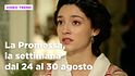 La Promessa, il riassunto della settimana dal 24 al 30 agosto