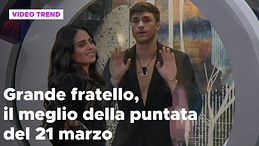 Grande Fratello, il meglio della puntata del 21 marzo