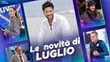 Cosa vedere gratis in streaming a luglio su Mediaset Infinity