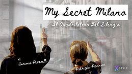 My secret Milano: il Quadrilatero del silenzio