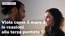 Viola come il mare 2, il riassunto e le reazioni alla terza puntata
