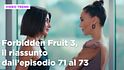 Forbidden Fruit 3, il riassunto delle puntate dell'8 aprile in prima serata
