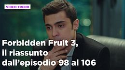 Forbidden Fruit 3, il riassunto della settimana dal 27 aprile al 3 maggio