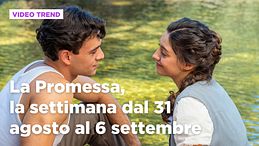 La Promessa, il riassunto della settimana dal 31 agosto al 6 settembre