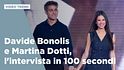 Davide Bonolis e Martina Dotti, l'intervista in 100 secondi