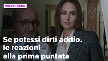 Se potessi dirti addio, il riassunto e le reazioni alla prima puntata
