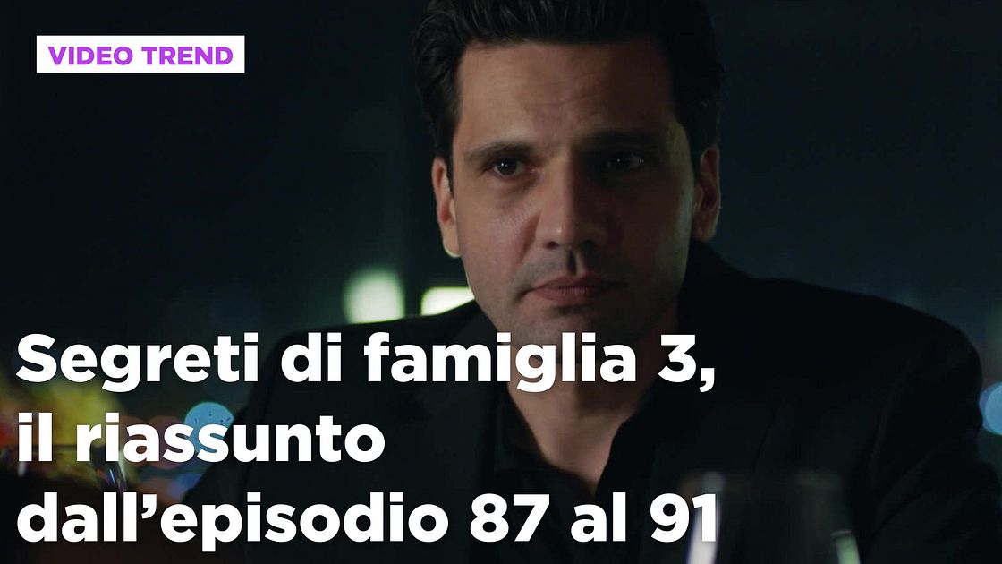 Segreti di famiglia 3, riassunto della settimana dal 9 al 13 marzo ...