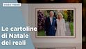 Le cartoline di Natale dei reali