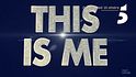This Is Me dal 15 ottobre su Canale 5