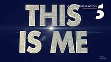 This Is Me dal 15 ottobre su Canale 5