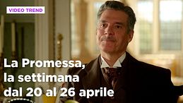 La Promessa, il riassunto della settimana dal 20 al 26 aprile