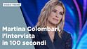 Martina Colombari, l'intervista in 100 secondi