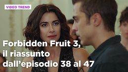 Forbidden Fruit 3, il riassunto della settimana dal 16 al 22 marzo