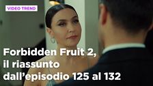 Forbidden Fruit 2, il riassunto della settimana dal 5 al 10 gennaio