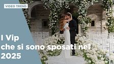 I Vip che si sono sposati nel 2025