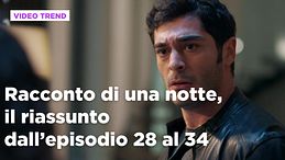 Racconto di una notte, il riassunto dall'1 al 7 giugno