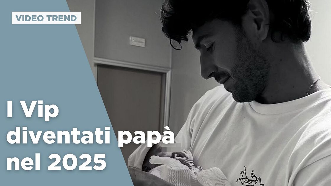 I Vip diventati papà nel 2025 | Mediaset Infinity